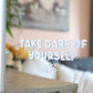 Take Care Of Yourself Mirror Decal